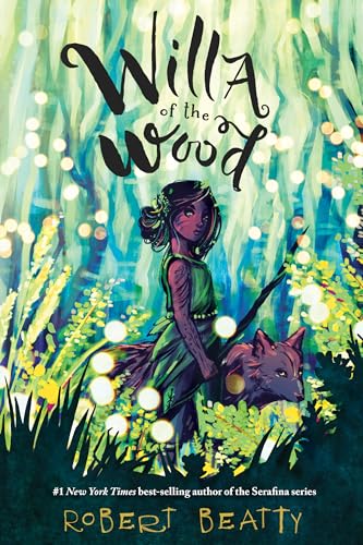 Willa of the Wood Willa of the Wood, Book 1 [Paperback]