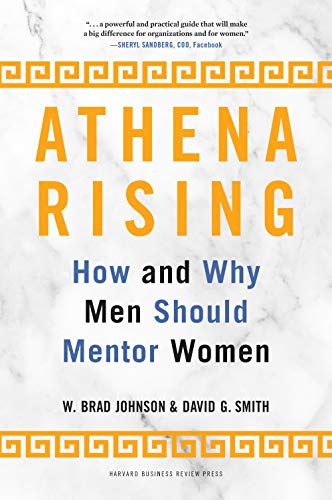 Athena Rising How and Why Men Should Mentor Women [Hardcover]