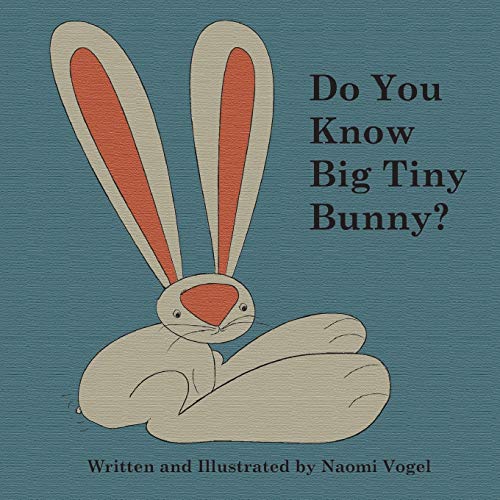 Do You Know Big Tiny Bunny [Paperback]