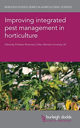 Improving integrated pest management in horticulture [Hardcover]