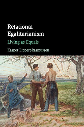 Relational Egalitarianism Living as Equals [Paperback]