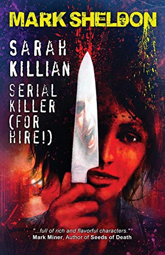 Sarah Killian Serial Killer (for Hire) [Paperback]