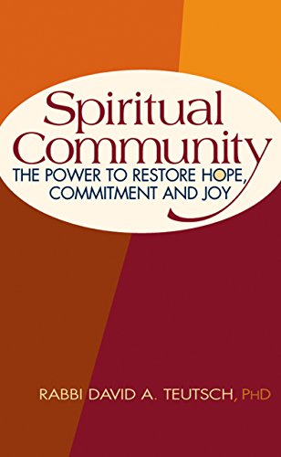 Spiritual Community The Power to Restore Hope, Commitment and Joy [Paperback]
