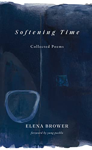 Softening Time Collected Poems [Paperback]