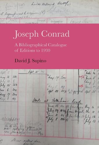 Joseph Conrad A Bibliographical Catalogue of Editions to 1930 [Hardcover]