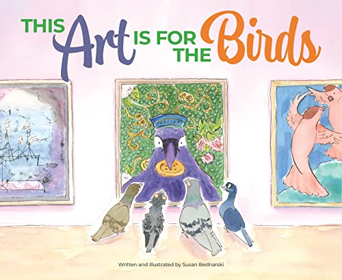 This Art Is for the Birds [Hardcover]
