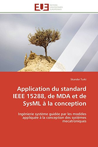 Application Du Standard Ieee 15288, De Mda Et De Sysml  La Conception Ingnier [Paperback]