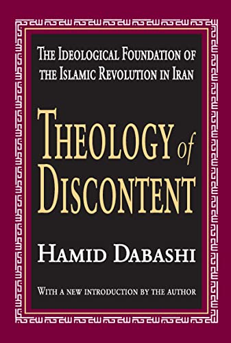 Theology of Discontent The Ideological Foundation of the Islamic Revolution in  [Paperback]