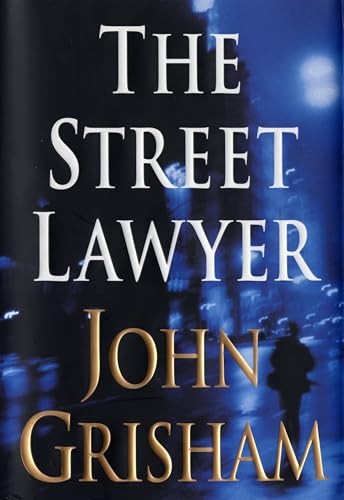 The Street Lawyer A Novel [Hardcover]