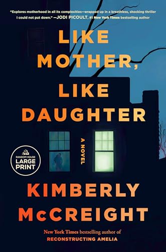 Like Mother, Like Daughter A novel [Paperback]