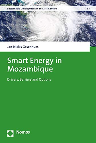 Smart Energy in Mozambique Drivers, Barriers and Options [Paperback]