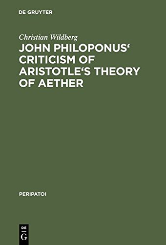 John Philiponus' Criticism of Aristotle's Theory of Aether [Unknown]