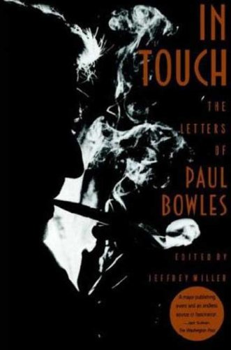 In Touch The Letters of Paul Bowles [Paperback]