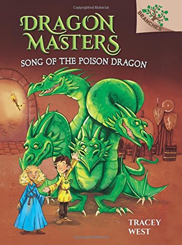 Song of the Poison Dragon A Branches Book (Dragon Masters 5) [Hardcover]
