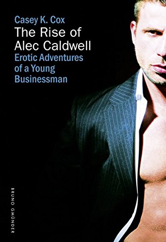 The Rise of Alec Caldwell [Paperback]