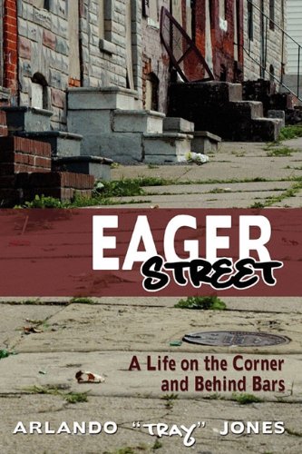 Eager Street A Life On The Corner And Behind Bars [Paperback]