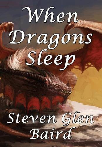 When Dragons Sleep [Hardcover]