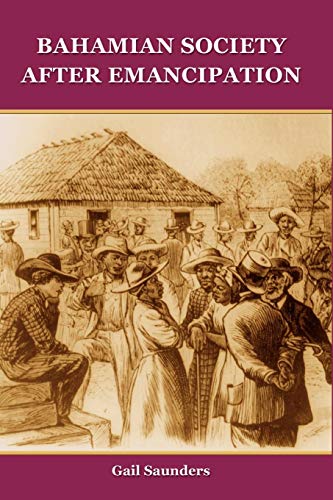 Bahamian Society After Emancipation (new Expanded Edition) [Paperback]