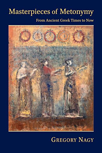 Masterpieces of Metonymy From Ancient Greek Times to Now [Paperback]