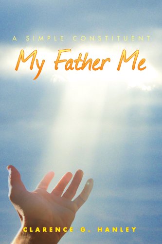 My Father Me  A Simple Constituent [Paperback]