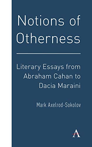 Notions of Otherness  Literary Essays from Abraham Cahan to Dacia Maraini [Paperback]