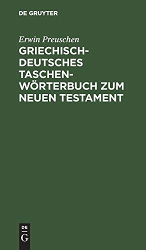 Griechisch-Deutsches Taschenwrterbuch Zum Neuen Testament [Hardcover]