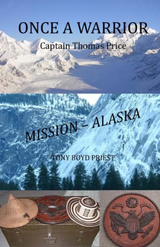 Once A Warrior Captain Thomas Price Mission - Alaska [Paperback]