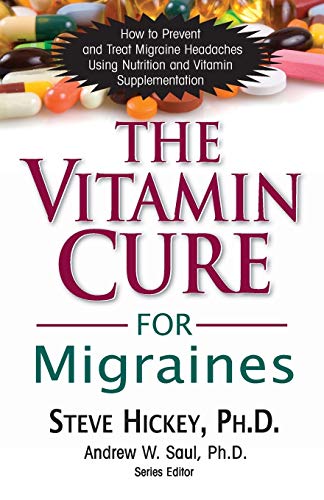 The Vitamin Cure for Migraines [Paperback]