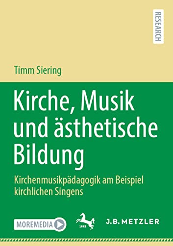 Kirche, Musik und sthetische Bildung Kirchenmusikpdagogik am Beispiel kirchli [Paperback]