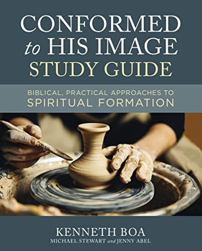 Conformed to His Image Study Guide Biblical, Practical Approaches to Spiritual  [Paperback]