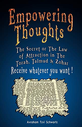 Empowering Thoughts The Secret Of Rhonda Byrne Or The Law Of Attraction In The  [Paperback]