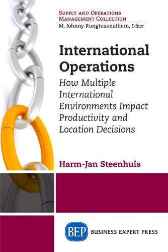 International Operations How Multiple International Environments Impact Product [Paperback]