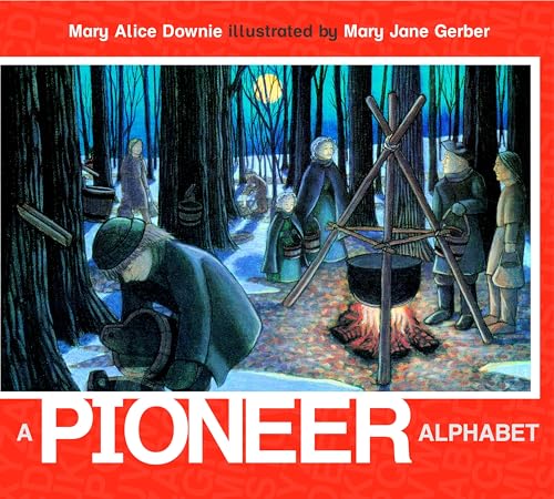 A Pioneer Alphabet [Paperback]