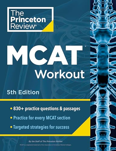 Princeton Review MCAT Workout, 5th Edition: 830+ Practice Questions & Passag [Paperback]