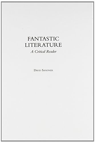 Fantastic Literature A Critical Reader [Hardcover]