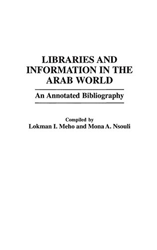 Libraries And Information In The Arab World [Hardcover]