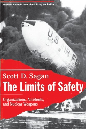 The Limits of Safety Organizations, Accidents, and Nuclear Weapons [Paperback]