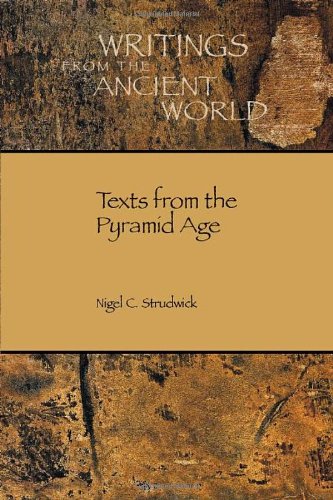 Texts From The Pyramid Age (writings From The Ancient World) [Paperback]