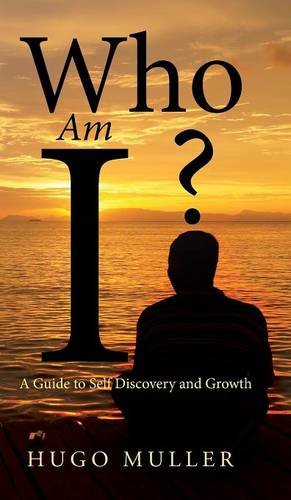 Who Am I A Guide To Self Discovery And Growth [Hardcover]