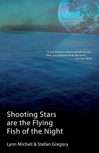 Shooting Stars Are the Flying Fish of the Night [Paperback]