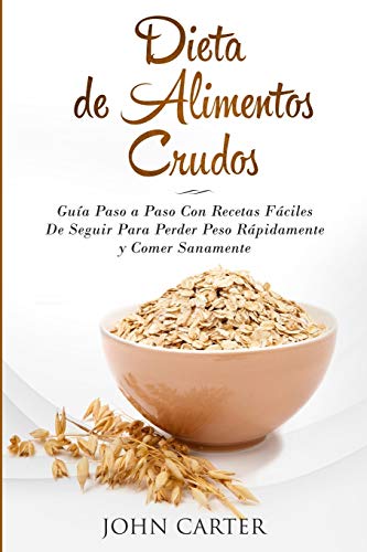 Dieta de Alimentos Crudos [Paperback]