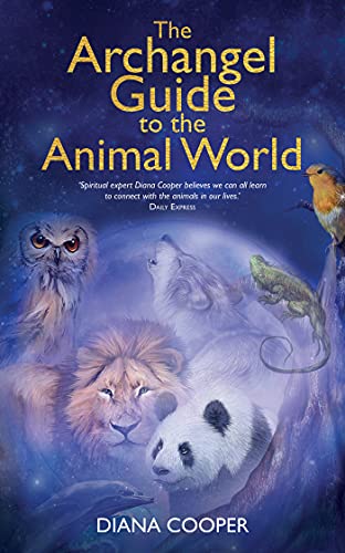 The Archangel Guide to the Animal World [Paperback]