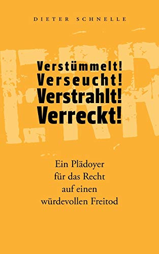 Verstmmelt Verseucht Verstrahlt Verreckt [Paperback]