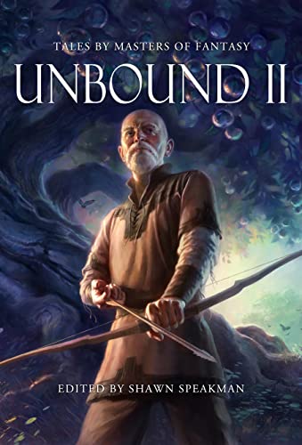 Unbound II New Tales By Masters of Fantasy [Hardcover]