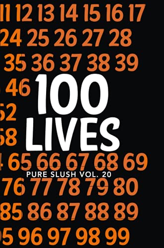 100 Lives Pure Slush Vol. 20