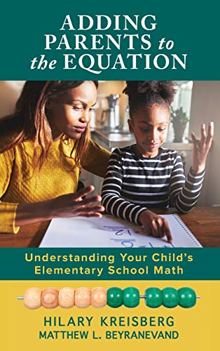 Adding Parents to the Equation Understanding Your Childs Elementary School Mat [Hardcover]