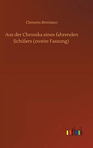 Aus Der Chronika Eines Fahrenden Schulers (Zweite Fassung)