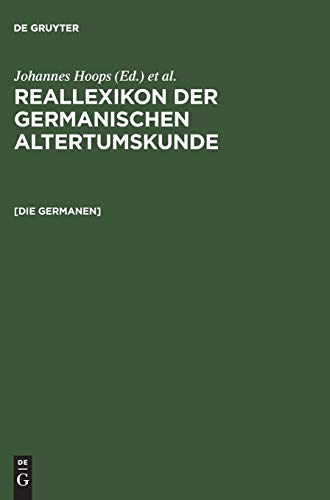 Reallexikon Der Germanischen Altertumskunde Germanen, Germania, Germanische Alt [Paperback]