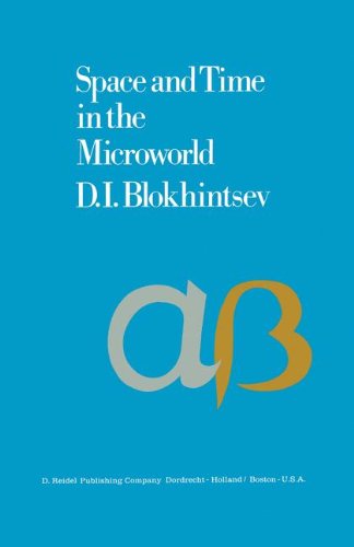 Space and Time in the Microworld [Hardcover]