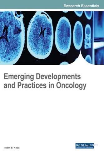Emerging Developments and Practices in Oncology [Hardcover]